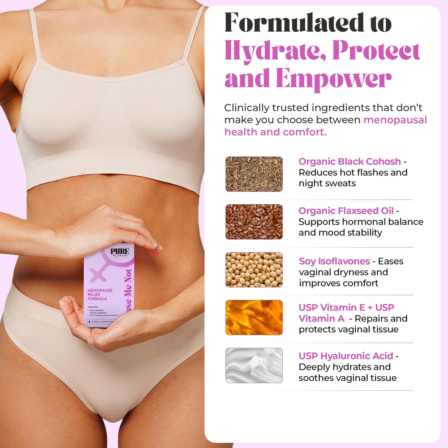 PURE WOMAN - Pause-Me-Not Suppositories - Menopausal Symptom Relief - Natural Ingredients - Relieves Hot Flashes & Vaginal Dryness - Promotes Stable Mood - Enhanced Vaginal Relief - 10 Pk PURE WOMAN buy supplements Au