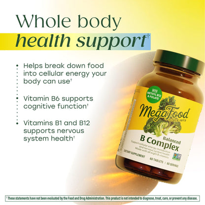 MegaFood Balanced B Complex - B Complex Vitamin Supplement - 8 B Vitamins Including Vitamin B6, Vitamin B12, Folate, Biotin & More - Supports Cellular Energy Production